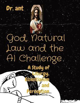 God, Natural Law and the AI Challenge(English, Paperback, Vento Anthony T)