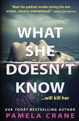 What She Doesn't Know(English, Paperback, Crane Pamela)