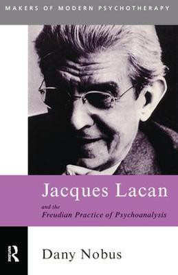 Jacques Lacan and the Freudian Practice of Psychoanalysis(English, Paperback, Nobus Dany)