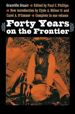 Forty Years on the Frontier(English, Paperback, Stuart Granville)