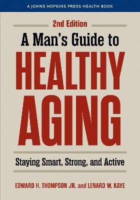 A Man's Guide to Healthy Aging(English, Paperback, Thompson Edward H. Jr.)