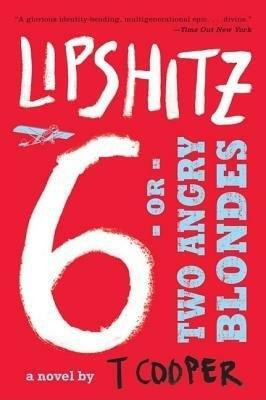 Lipshitz Six, or Two Angry Blondes(English, Paperback, Cooper T.)