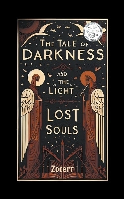 The Tale Of Darkness & The Tale Of Light(English, Paperback, Zocerr)