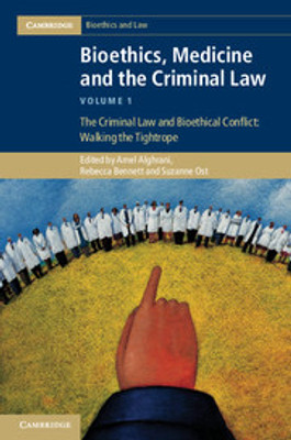 Bioethics, Medicine and the Criminal Law: Volume 1, The Criminal Law and Bioethical Conflict: Walking the Tightrope(English, Electronic book text, unknown)