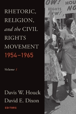 Rhetoric, Religion, and the Civil Rights Movement, 1954-1965, Volume 1(English, Paperback, unknown)