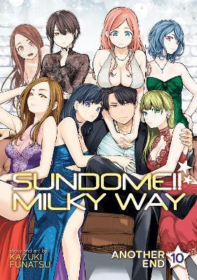 Sundome!! Milky Way Vol. 10 Another End(English, Paperback, Funatsu Kazuki)