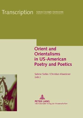 Orient and Orientalisms in US-American Poetry and Poetics(English, Paperback, unknown)
