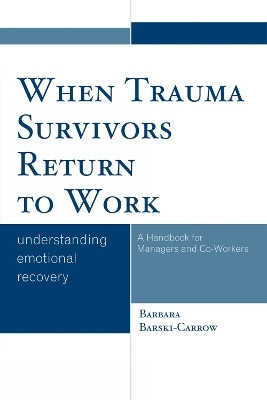 When Trauma Survivors Return to Work(English, Paperback, Barski-Carrow Barbara)