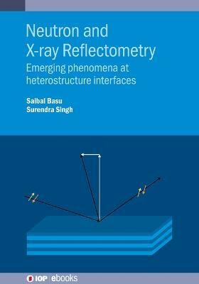 Neutron and X-ray Reflectometry(English, Electronic book text, Basu Saibal)