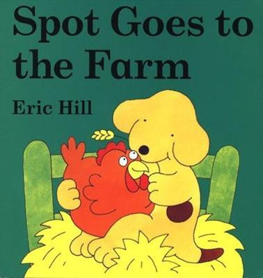 Spot Goes to the Farm board book(English, Board book, Hill Eric)