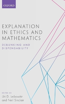 Explanation in Ethics and Mathematics(English, Hardcover, unknown)