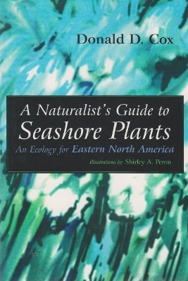 Naturalist's Guide to Seashore Plants(English, Paperback, Cox Donald)