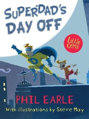 Superdad's Day Off(English, Paperback, Earle Phil)