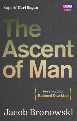 The Ascent Of Man(English, Paperback, Bronowski Jacob)