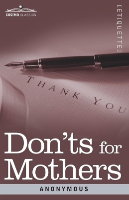 Don'ts for Mothers(English, Paperback, Anonymous)
