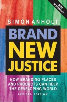 Brand New Justice(English, Paperback, Anholt Simon)