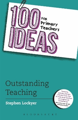 100 Ideas for Primary Teachers: Outstanding Teaching(English, Paperback, Lockyer Stephen)