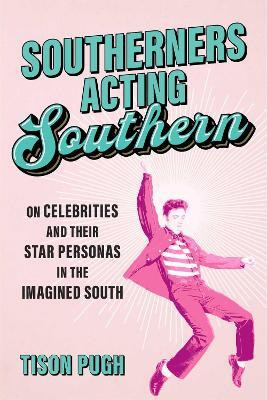 Southerners Acting Southern(English, Hardcover, Pugh Tison)