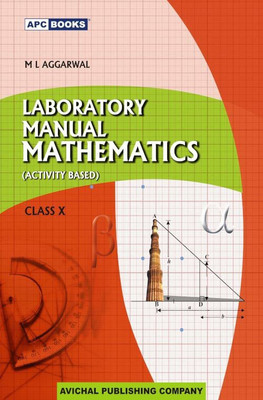 Laboratory Manual Mathematics (Activity Based) Class- X(Paperback, M.L. Aggarwal)