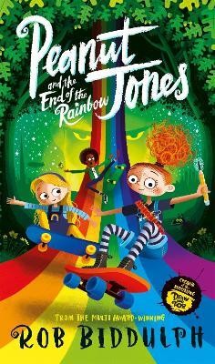 Peanut Jones and the End of the Rainbow(English, Hardcover, Biddulph Rob)