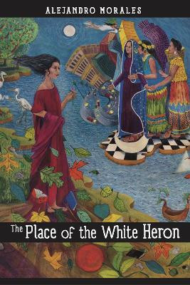 The Place of the White Heron(English, Paperback, Morales Alejandro)