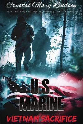 U.S. Marine Vietnam Sacrifice(English, Paperback, Lindsey Crystal Mary)