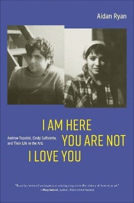 I Am Here You Are Not I Love You(English, Paperback, Ryan Aidan)