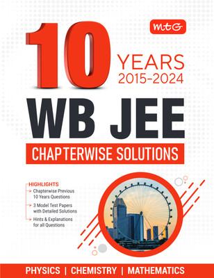 MTG 10 Years WB JEE Chapterwise Previous Solved Questions Papers (PYQ Book) Physics, Chemistry & Mathematics For 2025 Exam | 3 Model Test Papers with Hint & Explanations for all Question For WBJEE Engineering Entrance Exam(English, Paperback, MTG Editorial Board)