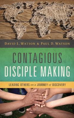 Contagious Disciple Making(English, Paperback, Watson David)