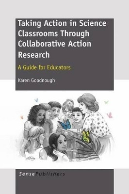 Taking Action in Science Classrooms Through Collaborative Action Research(English, Electronic book text, Goodnough Karen)