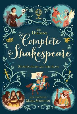The Usborne Complete Shakespeare(English, Hardcover, Milbourne Anna)