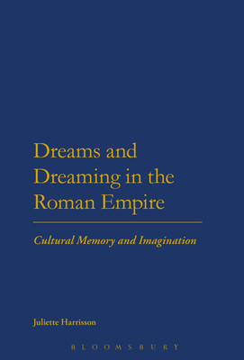 Dreams and Dreaming in the Roman Empire(English, Paperback, Harrisson Juliette Dr)