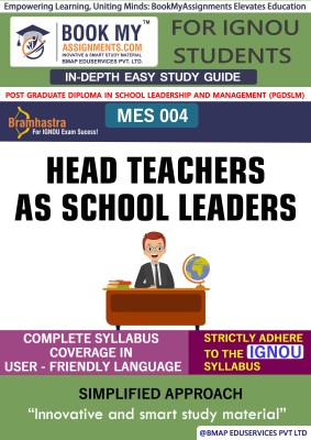 IGNOU MES 004 Head Teachers as School Leaders In Depth Guide For Ignou Student(Paperback, BMA Publication)