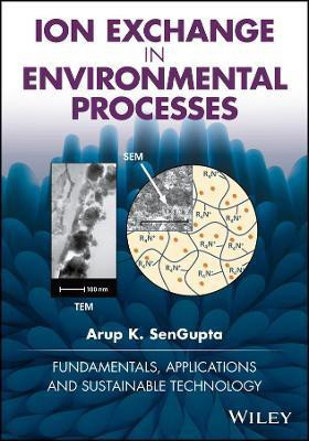 Ion Exchange in Environmental Processes(English, Hardcover, SenGupta Arup K.)