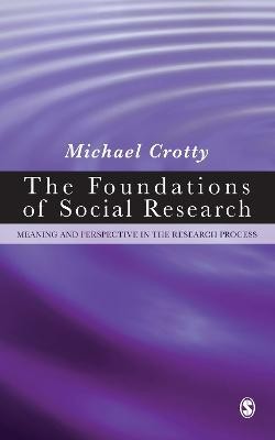 The Foundations of Social Research(English, Electronic book text, Crotty Michael J)