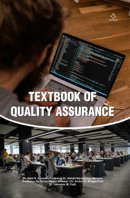 A Textbook Quality Assurance(Paperback, Dr. Aarti S., Prof. Dr. Abhijit Narayanrao, Professor Dr. Smita Abhijit, Dr. Arvind R., Dr. Jaikumar M.)