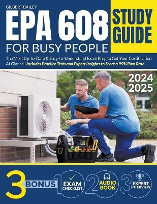 EPA 608 Study Guide for Busy People(English, Paperback, Bailey Gilbert)