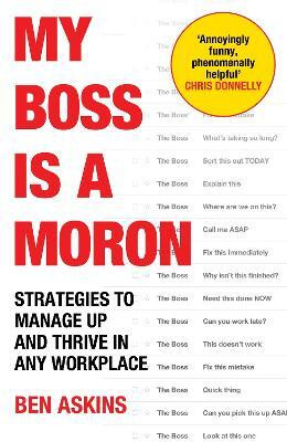 My Boss Is a Moron(English, Paperback, Askins Ben)