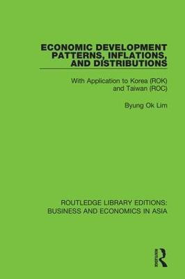 Economic Development Patterns, Inflations, and Distributions(English, Hardcover, Lim Byung Ok)