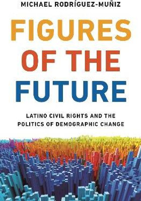 Figures of the Future(English, Hardcover, Rodriguez-Muniz Michael)