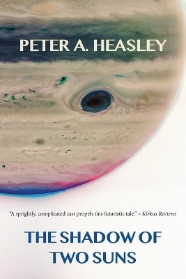 The Shadow of Two Suns(English, Paperback, Heasley Peter A)