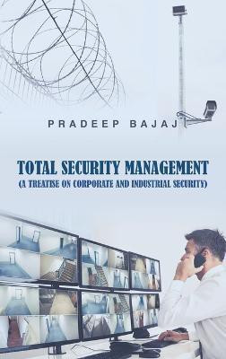 Total Security Management(English, Hardcover, Bajaj Pradeep)