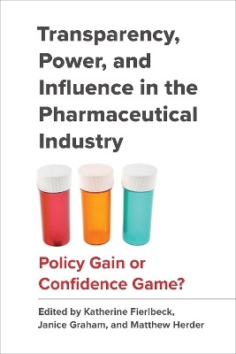 Transparency, Power, and Influence in the Pharmaceutical Industry(English, Electronic book text, unknown)