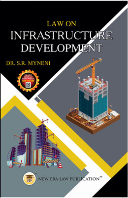 Law on Infrastructure Development(Pper Back, S.R Myneni)