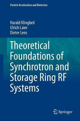 Theoretical Foundations of Synchrotron and Storage Ring RF Systems(English, Hardcover, Klingbeil Harald)