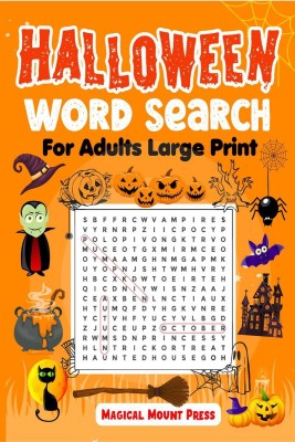 Halloween Word Search For Adults Large Print  - A Fun Word Find And Puzzle Activity Book For Adults, Seniors, Teens To Relax, Perfect Gift!(English, Paperback, Magical Mount Press)