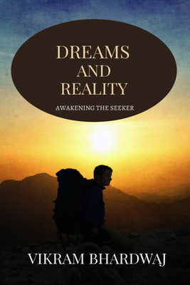Dreams and Reality(English, Paperback, Vikram Bhardwaj)