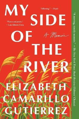My Side of the River(English, Paperback, Gutierrez Elizabeth Camarillo)