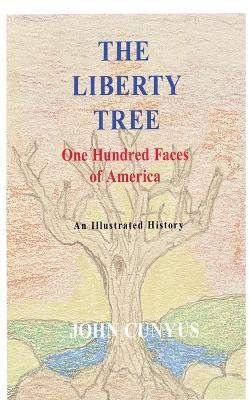 The Liberty Tree(English, Hardcover, Cunyus John G)