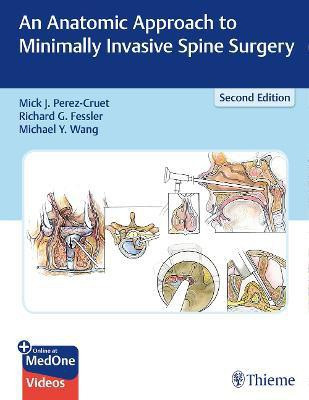 An Anatomic Approach to Minimally Invasive Spine Surgery(English, Mixed media product, unknown)